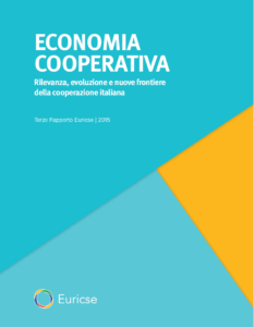 TERZO RAPPORTO EURICSE SU ECONOMIA COOPERATIVA – SETTEMBRE 2015 TERZO RAPPORTO EURICSE SU ECONOMIA COOPERATIVA – SETTEMBRE 2015
