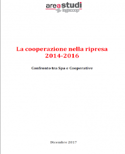 La cooperazione nella ripresa – 2014 – 2016 Confronto tra Spa e Cooperative